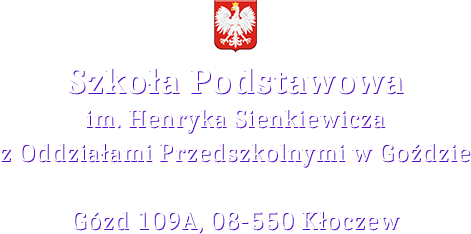 Szkoła Podstawowa im. Henryka Sienkiewicza z Oddziałami Przedszkolnymi w Goździe